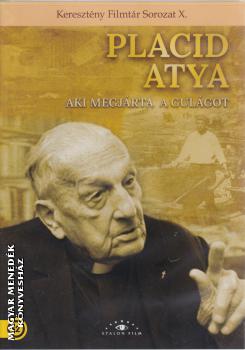 Olofsson Placid atya - Placid atya aki megjrta a Gulgot DVD