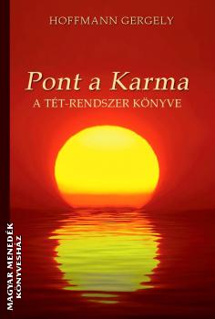 Hoffmann Gergely - Pont a Karma - A TÉT Rendszer könyve