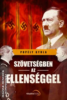 Poply Gyula - Szvetsgben az ellensggel