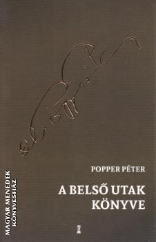Popper Péter - A belső utak könyve