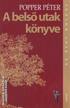 Popper Péter - A belső utak könyve