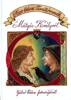 P�sa Lajos - P�sa b�csi: Tan�t�mes�k M�ty�s kir�lyr�l