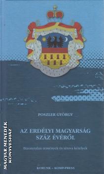 Poszler Gyrgy - Az erdlyi magyarsg szz vrl