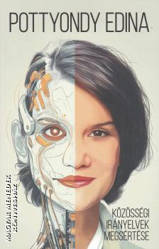 Pottyondi Edina - Kzssgi irnyelvek megsrtse