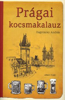 Hagym�sy Andr�s - Pr�gai kocsmakalauz