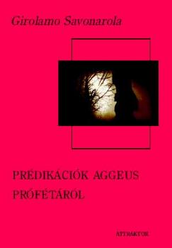 Savonarola, Girolamo - Prédikációk Aggeus prófétáról