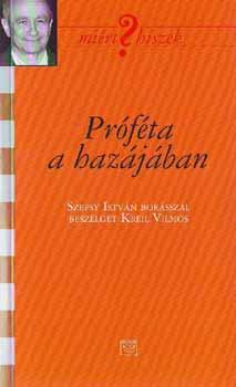 Szepsy Istv�n - Pr�f�ta a haz�j�ban