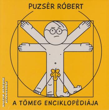Puzsér Róbert - A tömeg enciklopédiája - LEPORELLO