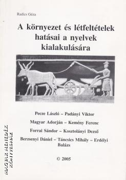 Radics Géza - A környezet és létfeltételek hatásai a nyelvek kialakulására