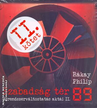 Rákay Philip - Szabadság tér 89 - 2. kötet