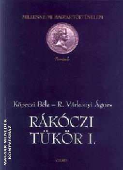 Kpeczi Bla R. Vrkonyi gnes - Rkczi tkr I-II.