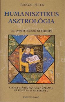 Rákos Péter - Humanisztikus asztrológia ANTIKVÁR