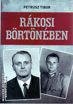 Petrusz Tibor - Rákosi börtönében