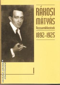Rákosi Mátyás - Visszaemlékezések 1892-1925