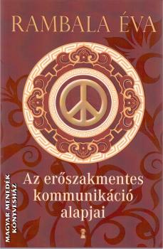 Rambala Éva - Az erőszakmentes kommunikáció alapjai