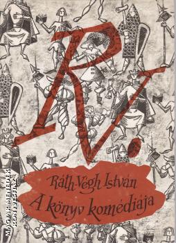 Ráth-Végh István - A könyv komédiája ANTIKVÁR