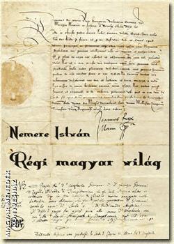 Nemere István - Régi Magyar Világ