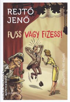 Rejt Jen - Fuss vagy fizess!