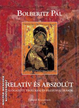 Bolberitz Pál - Relatív és abszolút