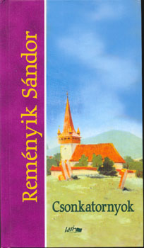 Reményik Sándor - Csonkatornyok