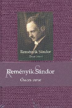 Reményik Sándor - Reményik Sándor összes verse