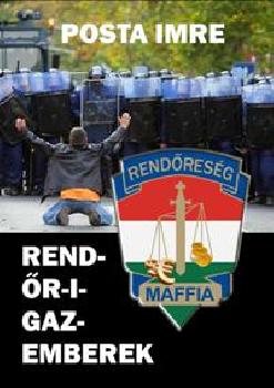 Posta Imre - Rend-őr-i-gaz-emberek