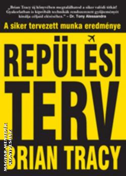 Brian Tracy - Replsi terv