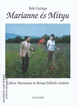 Réti György - Marianne és Mityu - Vallomás a magyar zsidóságomról