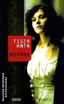 Tisza Kata - Reváns