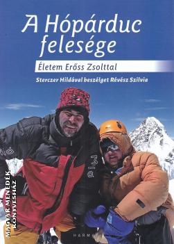 Révész Szilvia - A Hópárduc felesége - Életem Erőss Zsolttal
