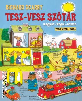 Richard Scarry - Tesz-Vesz sztr (magyar-angol-nmet)