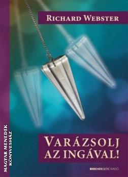 Richard Webster - Varzsolj az ingval! - 2025-s kiads
