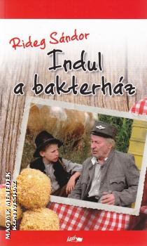 Rideg Sándor - Indul a bakterház (2020-as kiadás)