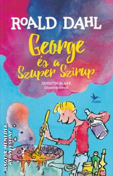 Roald Dahl - George �s a Szuper Szirup