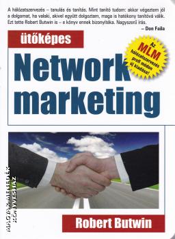 Robert Butwin - Ütőképes Network marketing