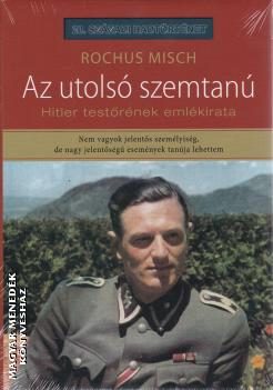 Rochus Misch - Az utolsó szemtanú