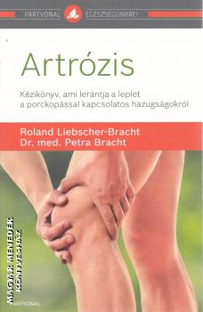 Roland Liebscher-Bracht - Dr. med. Petra Bracht - Artrózis