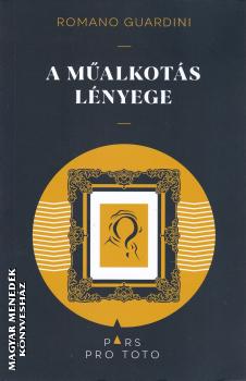 Romano Guardini - A műalkotás lényege