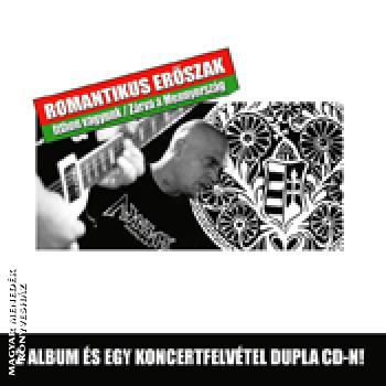 Romantikus erszak - Itthon vagyunk - Zrva a mennyorszg DUPLA CD