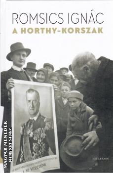 Romsics Ignc - A Horthy-korszak