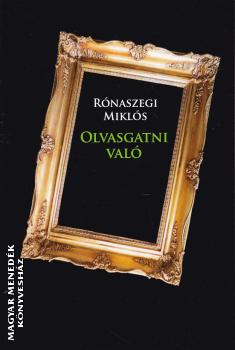 Rnaszegi Mikls - Olvasgatni val