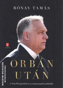 R�nay Tam�s - Orb�n ut�n