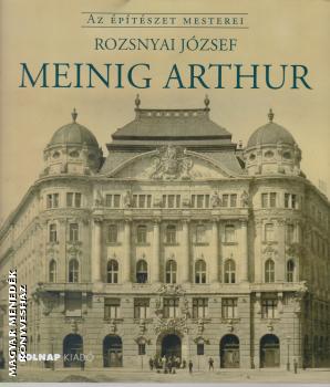 Rozsnyai József - Meinig Arthur