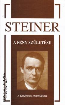 Rudolf Steiner - A fny szletse (Rudolf Steiner)