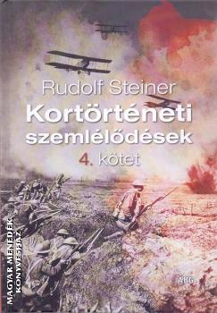 Rudolf Steiner - Kortörténeti szemlélődések 4. kötet