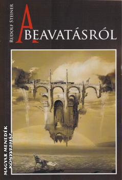 Rudolf Steiner - A beavatásról