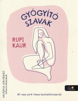 Rupi Kaur - Gy�gy�t� szavak