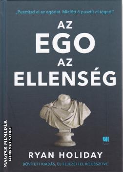 Ryan Holiday - Az ego az ellensg