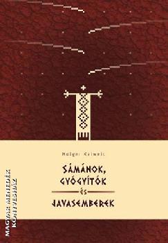 Holger Kalweit - S�m�nok, gy�gy�t�k �s javasemberek