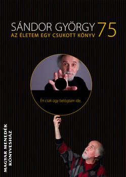 Sndor Gyrgy - Sndor Gyrgy 75 - DVD mellklettel